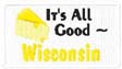Wisconsin "It's All Good"